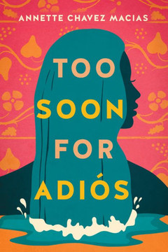 Too Soon For Adiós