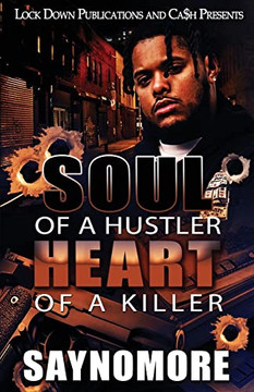 Soul Of A Hustler, Heart Of A Killer Soul Of A Hustler, Heart Of A Killer