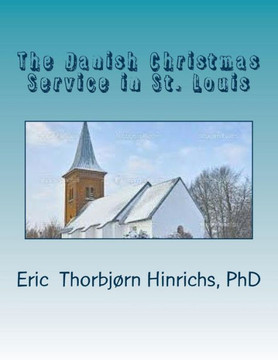The Danish Christmas Service In St. Louis