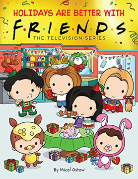 Holidays are Better with Friends (Friends Picture Book) (Media tie-in)