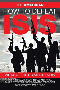 How To Defeat Isis How To Defeat Isis
