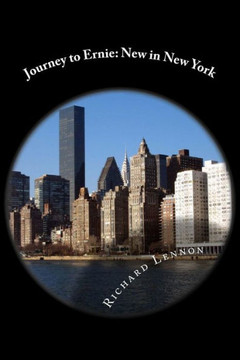 Journey To Ernie: New In New York Journey To Ernie: New In New York