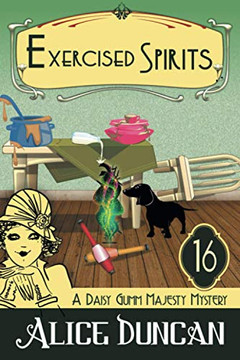Exercised Spirits: Historical Cozy Mystery (Daisy Gumm Majesty Mystery) Exercised Spirits: Historical Cozy Mystery (Daisy Gumm Majesty Mystery)
