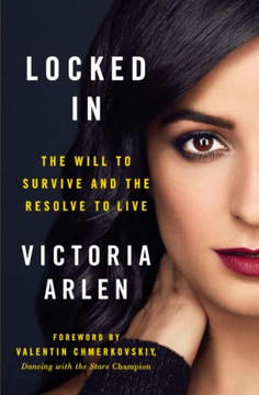 Locked In: The Will To Survive And The Resolve To Live