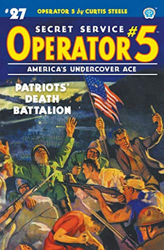 Operator 5 #27: Patriots' Death Battalion Operator 5 #27: Patriots' Death Battalion
