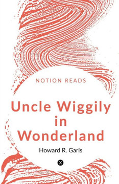 Uncle Wiggily In Wonderland - 9781646616312