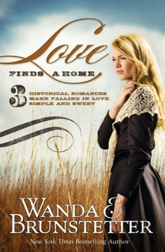 Love Finds A Home: 3 Historical Romances Make Falling In Love Simple And Sweet