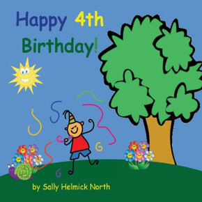 Happy Fourth Birthday! (Boy Version) (Sneaky Snail Stories)