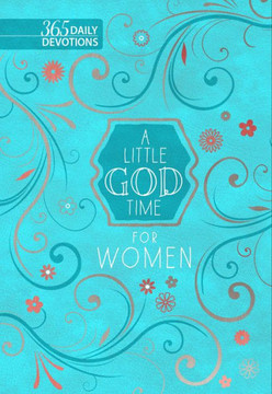 A Little God Time For Women: 365 Daily Devotions - 9781424566372