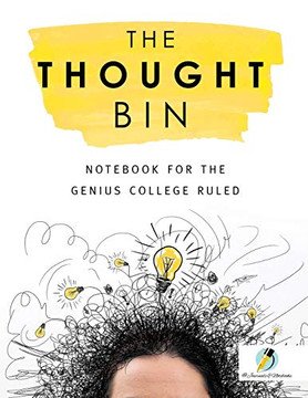 The Thought Bin: Notebook For The Genius College Ruled