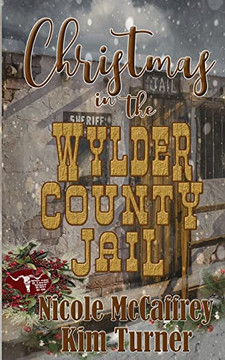 Christmas In The Wylder County Jail