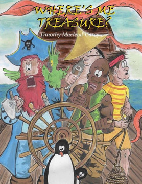 Where's Me Treasure? Where's Me Treasure?