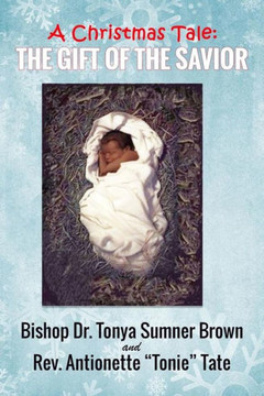 A Christmas Tale: The Gift Of The Savior