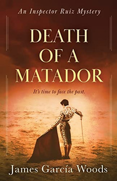 Death Of A Matador (An Inspector Ruiz Mystery)