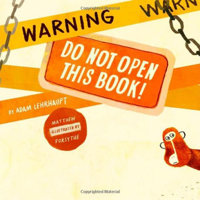 Warning: Do Not Open This Book!