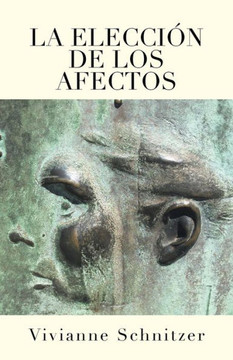 La Eleccion De Los Afectos (Spanish Edition) - 9781506513164