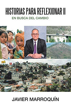 Historias Para Reflexionar Ii: En Busca Del Cambio (Spanish Edition)