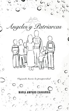 ?â?üNgeles Y Patriarcas: Viajando Hacia La Prosperidad (Spanish Edition) - 9781506537627