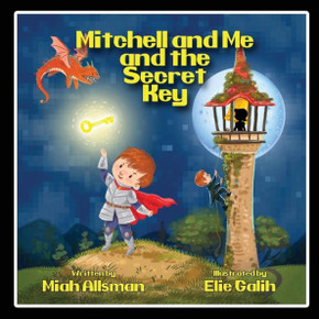 Mitchell And Me And The Secret Key (Mitchell & Me)