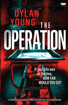 The Operation: a tense psychological thriller that will keep you hooked