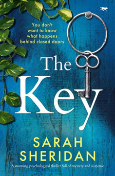 The Key: A Stunning Psychological Thriller Full Of Mystery And Suspense