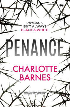 Penance: A Gripping Psychological Suspense Full Of Twists