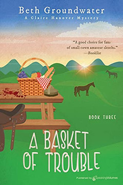 A Basket Of Trouble (Claire Hanover Mystery) A Basket Of Trouble (Claire Hanover Mystery)
