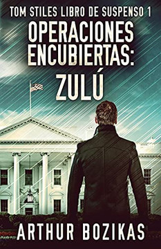 Operaciones Encubiertas - Zul?? (Tom Stiles Libro De Suspenso) (Spanish Edition)