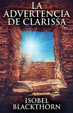 La Advertencia De Clarissa (Spanish Edition)