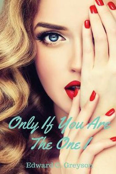 Only If You Are The One I
