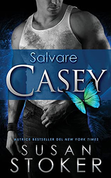 Salvare Casey (Delta Force Heroes) (Italian Edition) Salvare Casey (Delta Force Heroes) (Italian Edition)