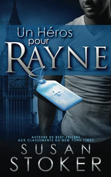 Un Héros Pour Rayne (Delta Force Heroes) (French Edition)