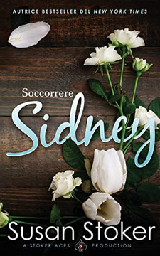 Soccorrere Sidney (Armi & Amori: Verso Il Futuro) (Italian Edition)