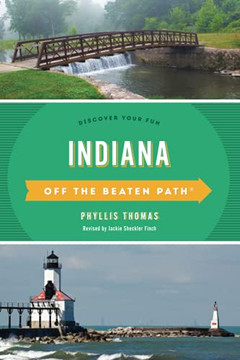 Indiana Off The Beaten Path?« (Off The Beaten Path Series) Indiana Off The Beaten Path?« (Off The Beaten Path Series)