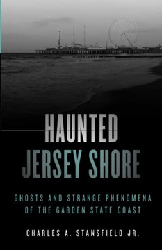 Haunted Jersey Shore (Haunted Series)