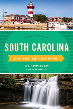 South Carolina Off the Beaten Path???: Discover Your Fun (Off the Beaten Path Series)