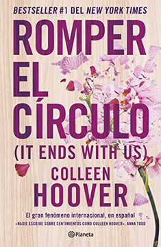Romper El Circulo / It Ends With Us (Spanish Edition)