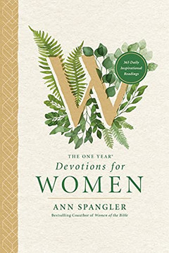 The One Year Devotions For Women: 365 Daily Inspirational Readings (The One Year Book)