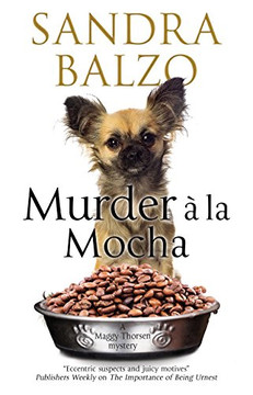 Murder a la Mocha: A coffeehouse cozy (A Maggy Thorsen Mystery, 11)
