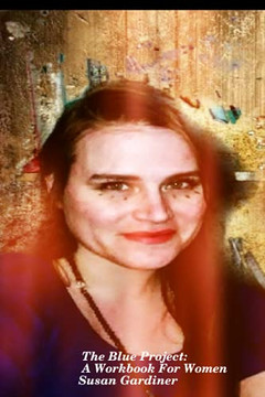 The Blue Project: A Workbook For Women