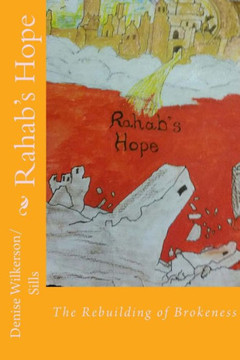 Rehab'S Hope: The Rebuilding Of Brokeness (Doorway'S To Life)
