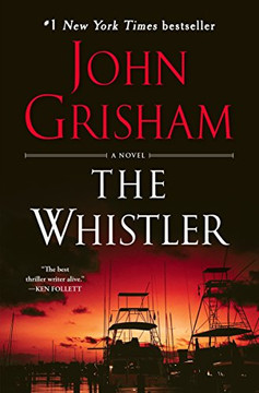 The Whistler: A Novel The Whistler: A Novel