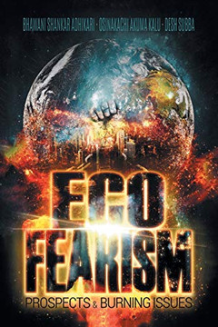 Eco-Fearism: Prospects & Burning Issues - 9781984505811