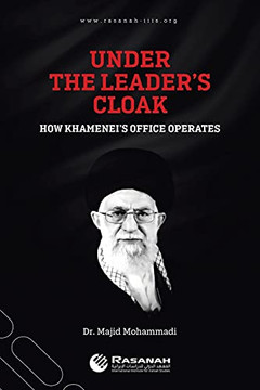 Under the Leader's Cloak: How Khamenei's Office Operates - Paperback
