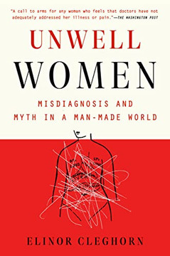 Unwell Women: Misdionosis And Myth In A Man-Made World - 9780593182970 Unwell Women: Misdionosis And Myth In A Man-Made World - 9780593182970