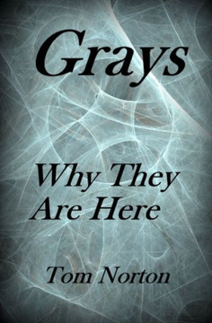 Grays: Why They Are Here!