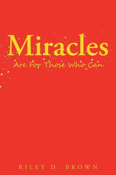 Miracles Are For Those Who Can Miracles Are For Those Who Can