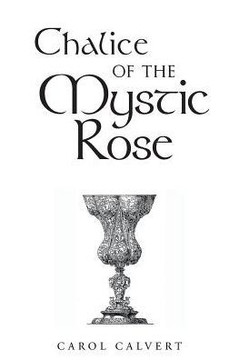 Chalice Of The Mystic Rose