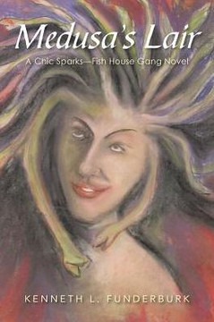 Medusa's Lair: A Chic Sparks?Fish House Gang Novel