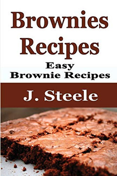 Brownies Recipes: Easy Brownie Recipes Brownies Recipes: Easy Brownie Recipes